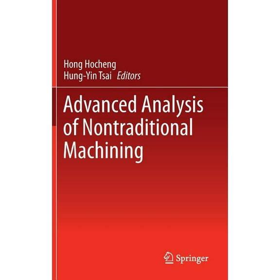 Advanced Analysis of Nontraditional Machining, (Hardcover)