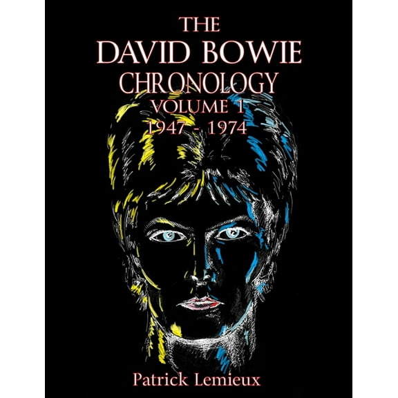 The David Bowie Chronology, Volume 1 1947 - 1974, (Paperback)