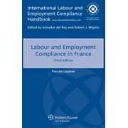 Labour and Employment Compliance in France (Edition 3) (Paperback)