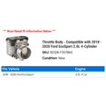 thumbnail image 2 of Throttle Body - Compatible with 2018 - 2020 Ford EcoSport 2.0L 4-Cylinder 2019, 2 of 2