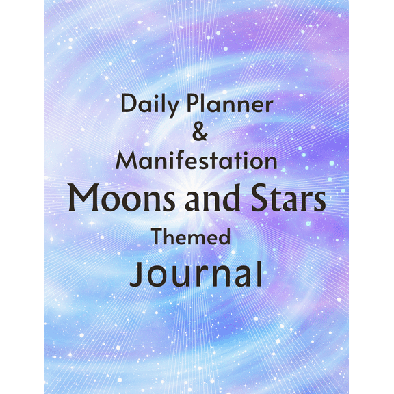 Daily Planner & Manifestation Moon and Stars Themed Journal