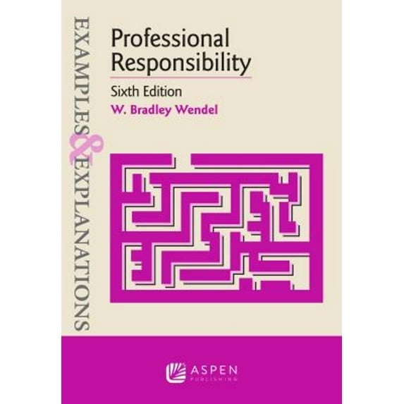 Pre-Owned Examples & Explanations for Professional Responsibility (Paperback) 1543805787 9781543805789