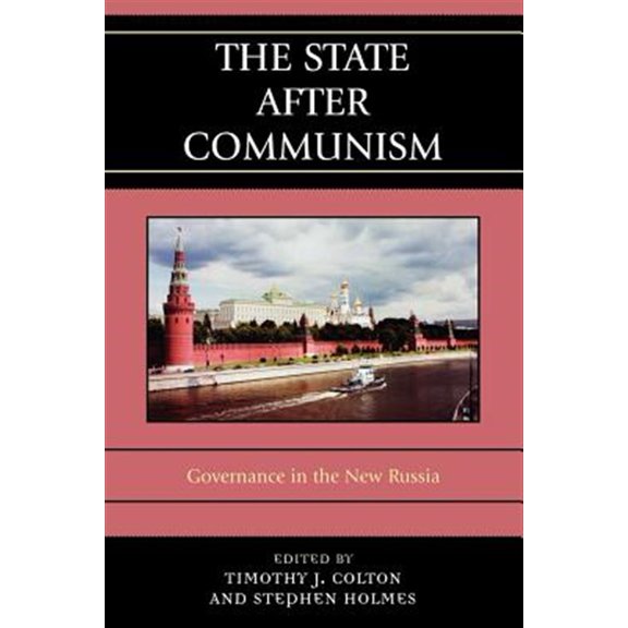 Pre-Owned The State after Communism : Governance in the New Russia (Paperback)