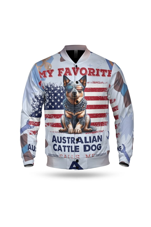 My Favorite Australian Cattle Dog Calls Me Dad. Happy Father's Day All Over Print 3D Baseball Jacket Heeler Lover Gifts Bomber Jacket Softball - 00005