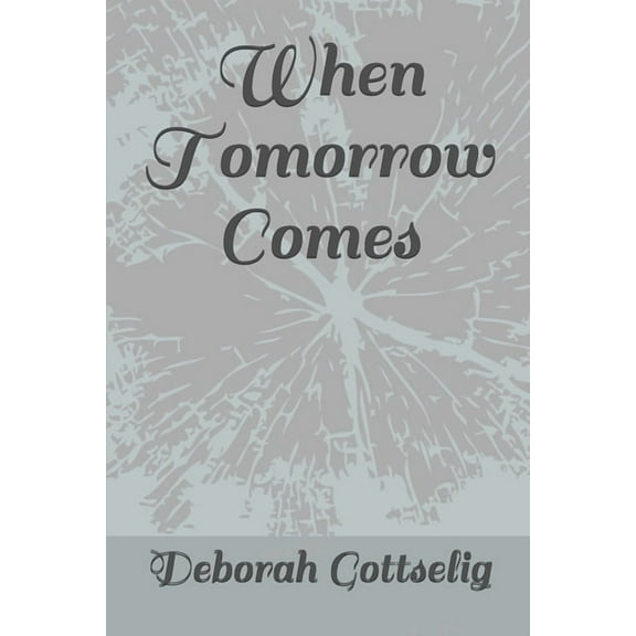 When Tomorrow Comes (Paperback)