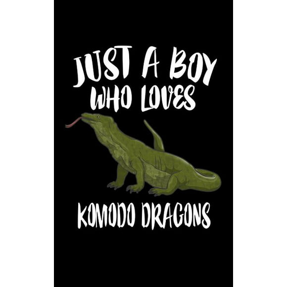 Just A Boy Who Loves Komodo Dragons : Animal Nature Collection (Paperback)