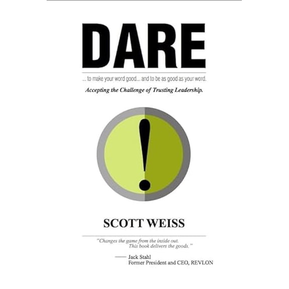 Pre-Owned Dare: Accepting the Challenge of Trusting Leadership (Hardcover) 1608324222 9781608324224