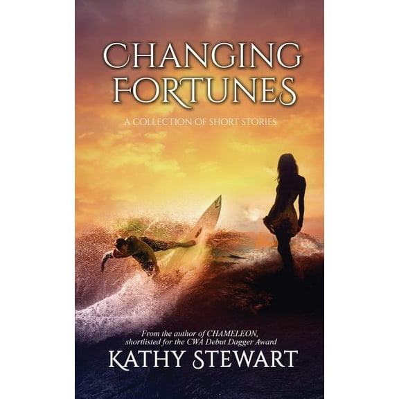 Changing Fortunes: a collection of short stories