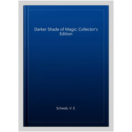 Darker Shade of Magic: Collector's Edition