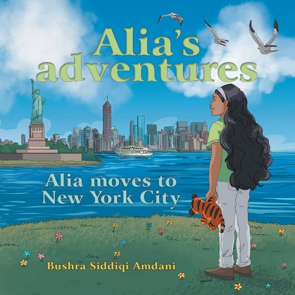 Alia's Adventures: Alia Moves to New York City, (Paperback)