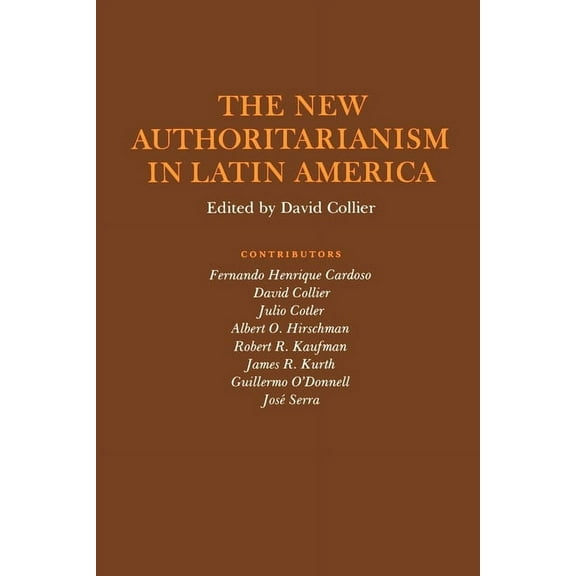 The New Authoritarianism in Latin America, (Paperback)