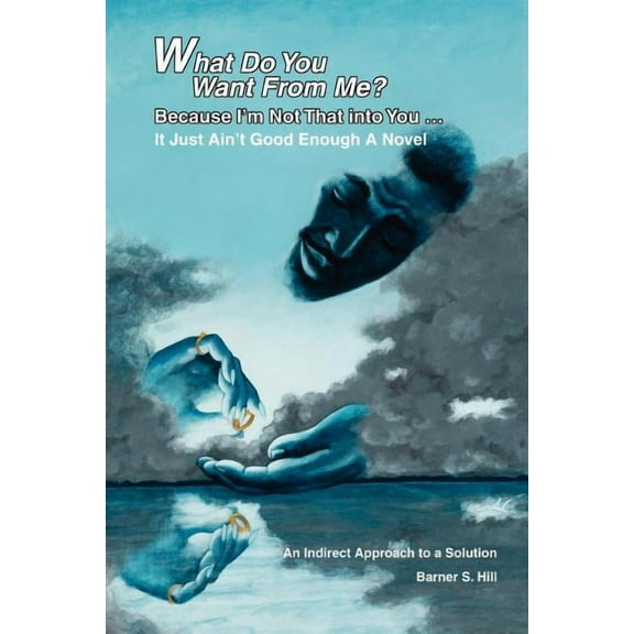 What Do You Want From Me? : Because I'm Not That into You