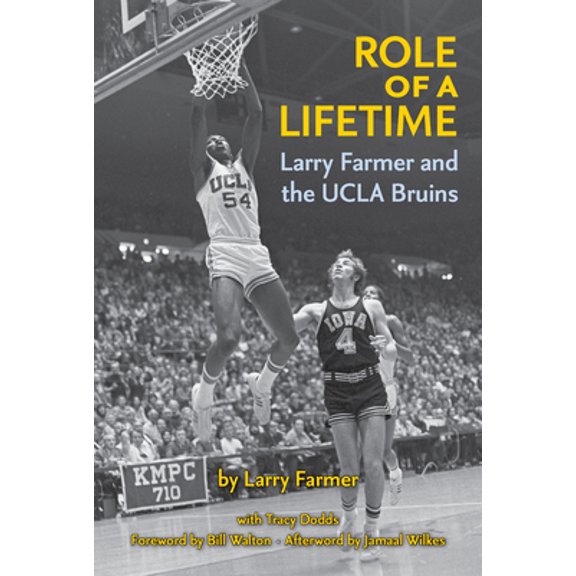 Pre-Owned Role of a Lifetime: Larry Farmer and the UCLA Bruins (Hardcover) 1595801154 9781595801159