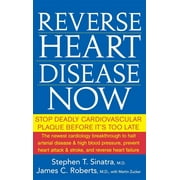 Angle View: Reverse Heart Disease Now: Stop Deadly Cardiovascular Plaque Before It's Too Late [Hardcover - Used]