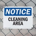 thumbnail image 5 of (2 Pack) Cleaning Area OSHA Notice Sign 14 Inch X 10 Inch Indoor / Outdoor Rust-Free Aluminum Metal Signs for Workplace, Workshop, and Construction Site, Made in the USA, 5 of 8