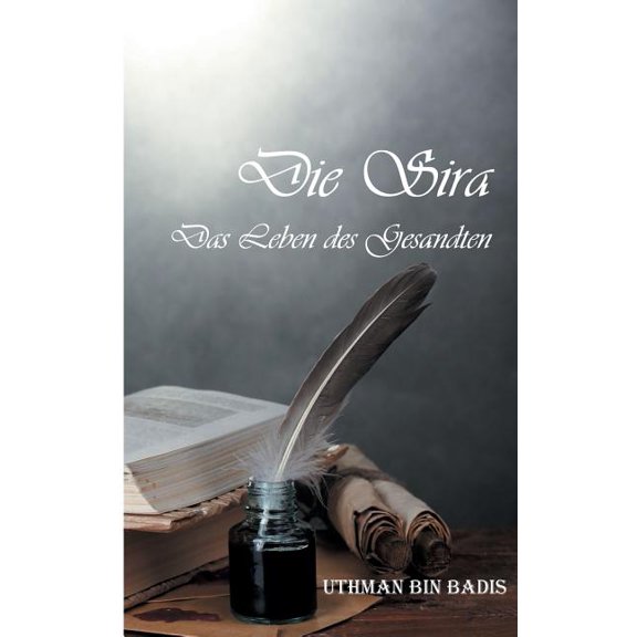 Die Sira: Das Leben des Gesandten, (Paperback)