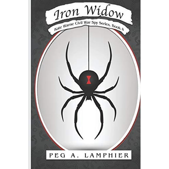 Pre-Owned Iron Widow: Kate Warne Civil War Spy Series, Book 4 (Paperback) 1947278096 9781947278097
