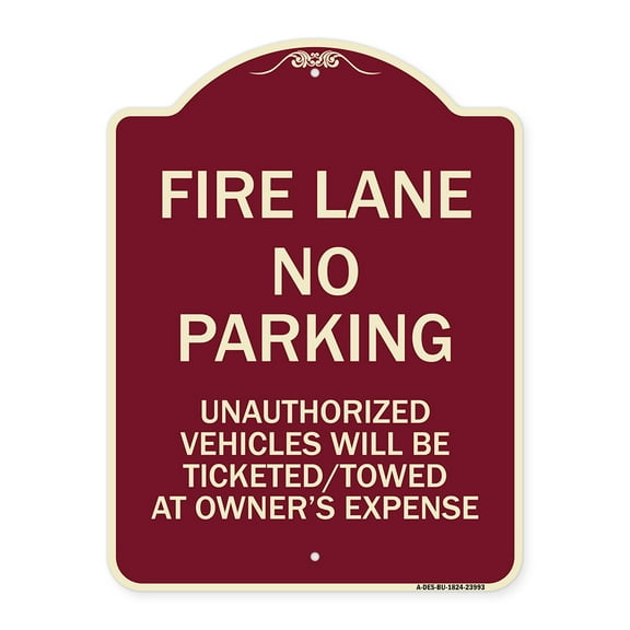 SignMission Designer Series Sign - Fire Lane No Parking Unauthorized Vehicles Will Be Ticketed Towed at Owners Expense | Burgundy 18" x 24" Heavy-Gauge Aluminum Architectural Sign |