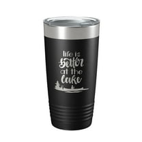 Life is Better at the Lake Lake Life Tumbler Travel Mug Insulated Laser Engraved Coffee Cup 20 oz Black