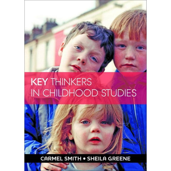 Key Thinkers in Childhood Studies, (Hardcover)