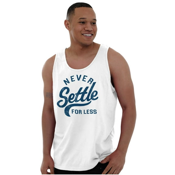 Never Settle Less Sports Encourage Tank Top T Shirts Men Women Brisco Brands S