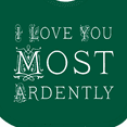 thumbnail image 4 of Inktastic I Love You Most Ardently Austen Girls Baby Bib, 4 of 4