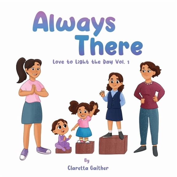 Always There (Love to Light the Day), (Paperback)