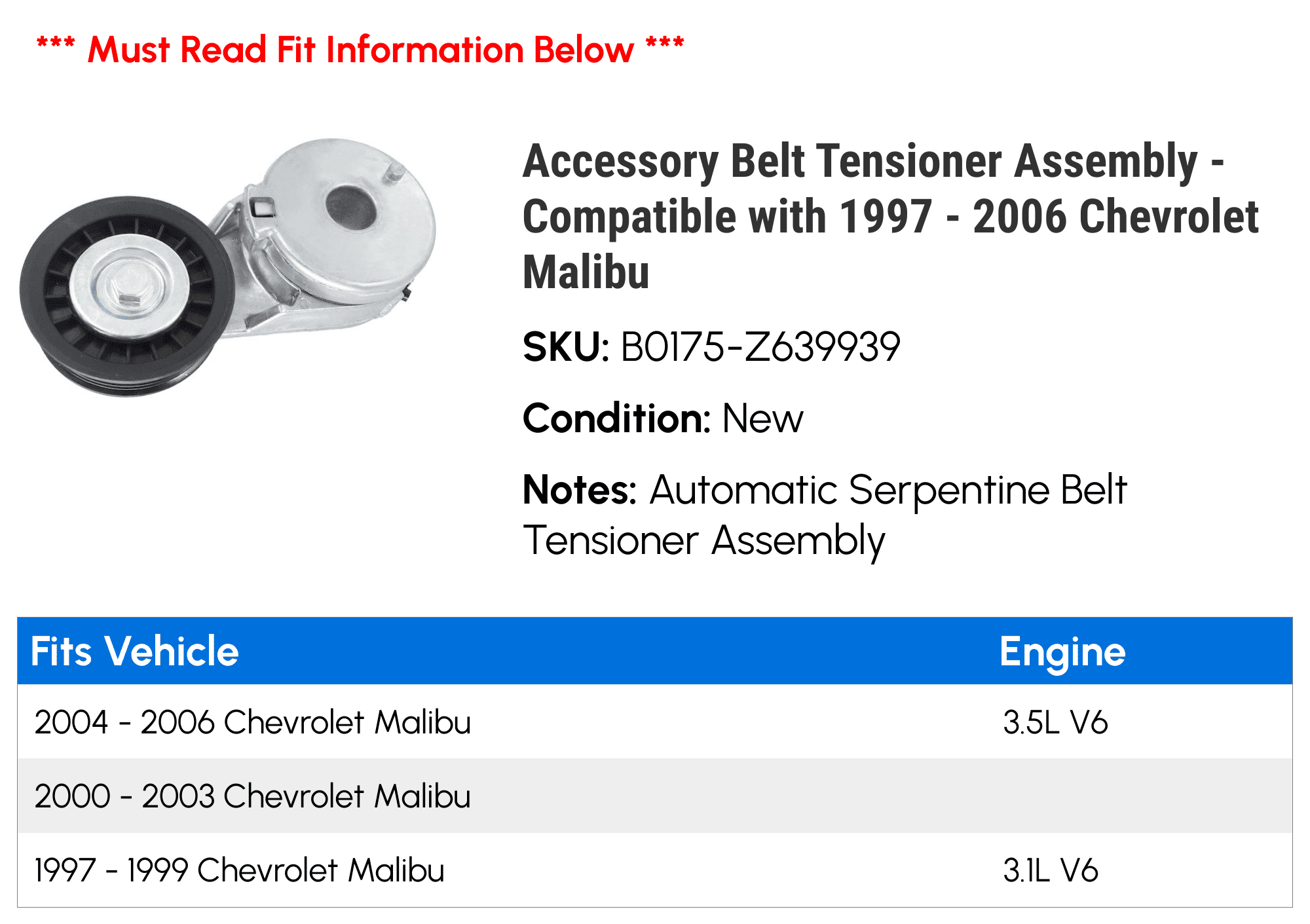 Accessory Belt Tensioner Assembly - Compatible with 1997 - 2006 Chevy Malibu 1998 1999 2000 2001 2002 2003 2004 2005