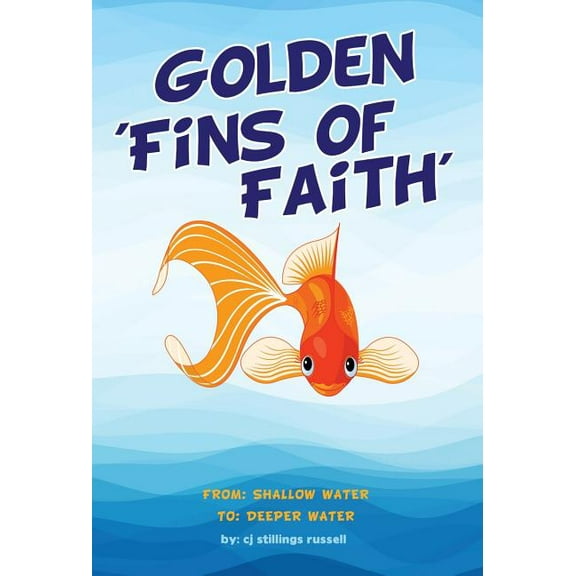 Golden 'Fins of Faith', (Hardcover)