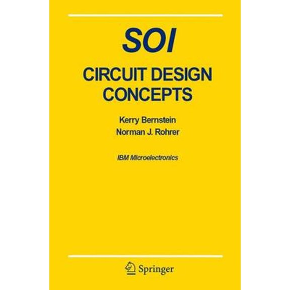 Pre-Owned SOI Circuit Design Concepts (Paperback) by Kerry Bernstein, Norman J Rohrer