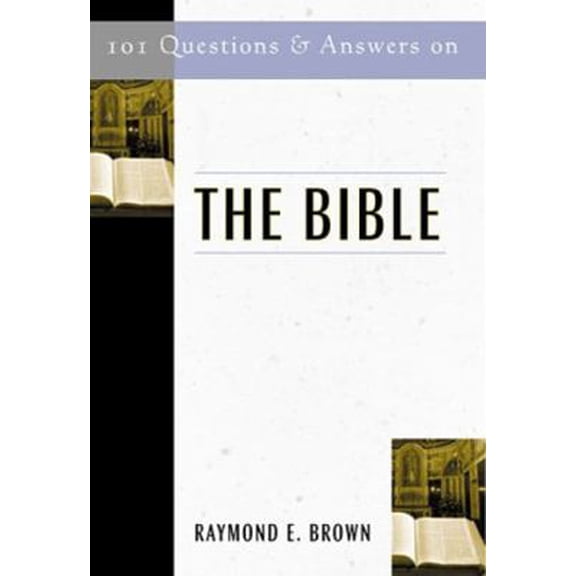 Pre-Owned 101 Questions & Answers on the Bible (Paperback) by Raymond E Brown