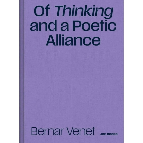 Of Thinking and a Poetic Alliance (Hardcover)