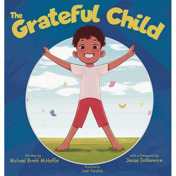 The Grateful Child: A celebration of our shared gifts, (Hardcover)