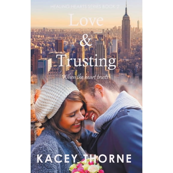 Healing Hearts Love and Trusting, Book 2, (Paperback)