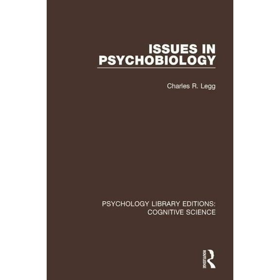 Psychology Library Editions: Cognitive S Issues in Psychobiology, (Paperback)
