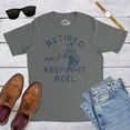 thumbnail image 4 of Mens Retired and Keepin It Reel T Shirt Funny Fishing Grandpa Graphic Novelty Tee Graphic Tees, 4 of 9