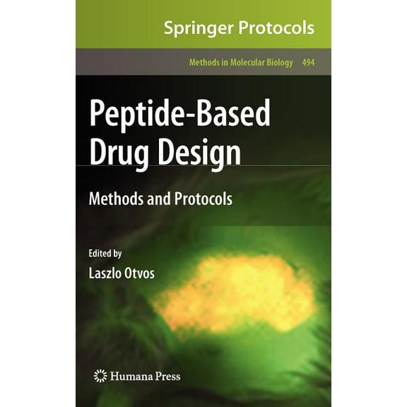 Methods in Molecular Biology Peptide-Based Drug Design, Book 494, (Hardcover)
