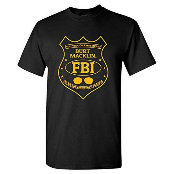 UGP Campus Apparel Burt Macklin, FBI - Adult Unisex T Shirt - X-Large - Black