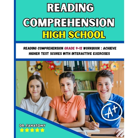 Reading Comprehension High School: Reading Comprehension Grade 9-12 Workbook: Achieve Higher Test Scores with Interactiv, (Paperback)