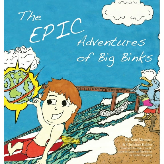 The Epic Adventures of Big Binks, (Hardcover)