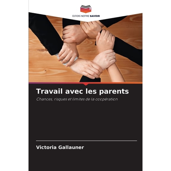 Travail avec les parents, (Paperback)