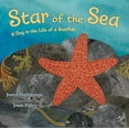 thumbnail image 1 of Pre-Owned Star of the Sea: A Day in the Life of a Starfish (Hardcover) 0805090738 9780805090734, 1 of 1