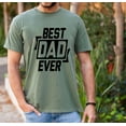 thumbnail image 2 of Best Dad Ever T-Shirt – Bold Black & White Graphic Tee, Father's Day Gift for Men, Cool Casual Shirt for Dads, Husband, or Grandpa, 2 of 7