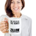 thumbnail image 2 of List Of All Homes Accurately Estimated By Zillow Coffee & Tea Gift Mug, Cup Gifts for Men & Women Real Estate Agent or Transactions & Sales Personnel (15oz), 2 of 4