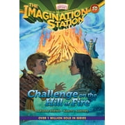 Imagination Station Books Challenge on the Hill of Fire, Book 10, (Paperback)
