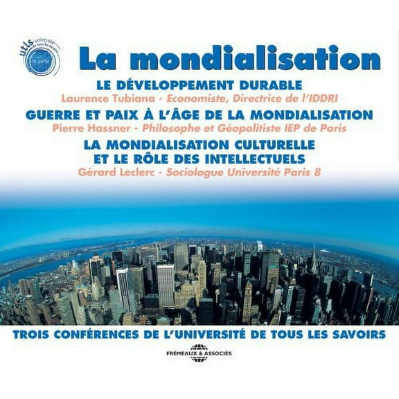 Mondialisation: Three Conferences