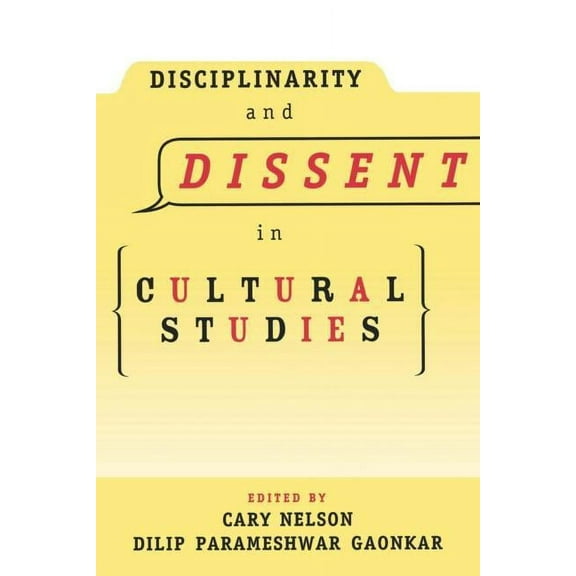 Disciplinarity and Dissent in Cultural Studies, (Paperback)