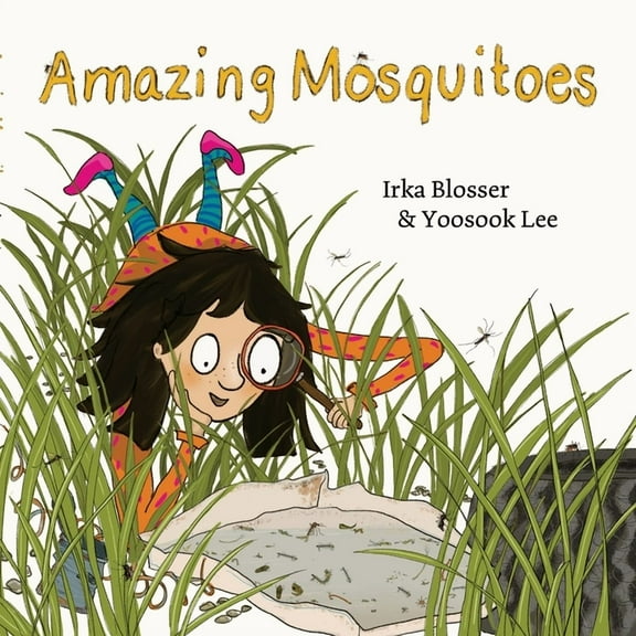 Amazing mosquitoes (Paperback)
