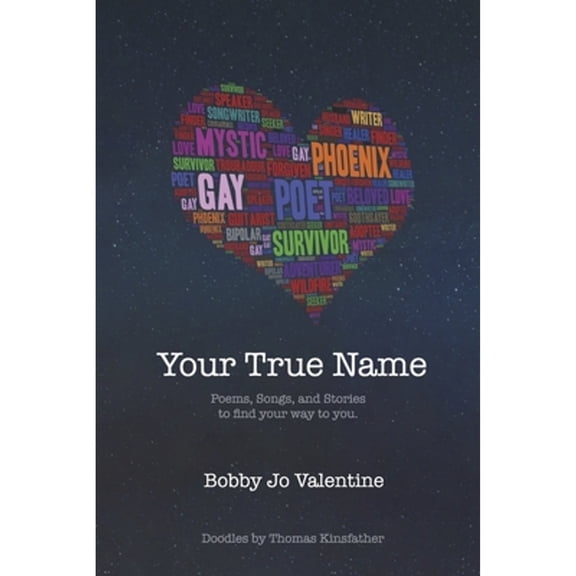 Pre-Owned Your True Name : Poems, Songs, and Stories to Find Your Way to You (Paperback)