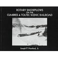 thumbnail image 1 of Pre-Owned Rotary Snowplows on the Cumbres & Toltec Scenic Railroad (Paperback) 0964439905 9780964439900, 1 of 1